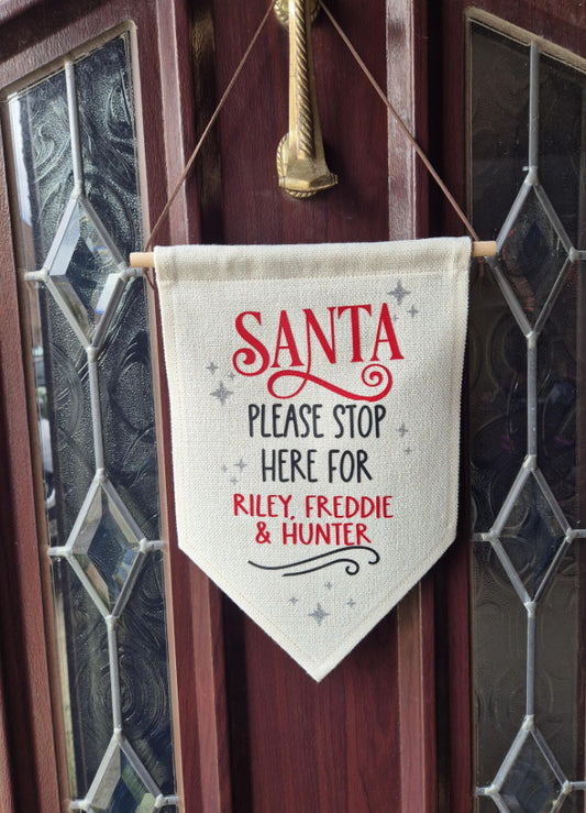 Santa Stop Here sign, hanging linen pennant, christmas decoration, Xmas stop sign